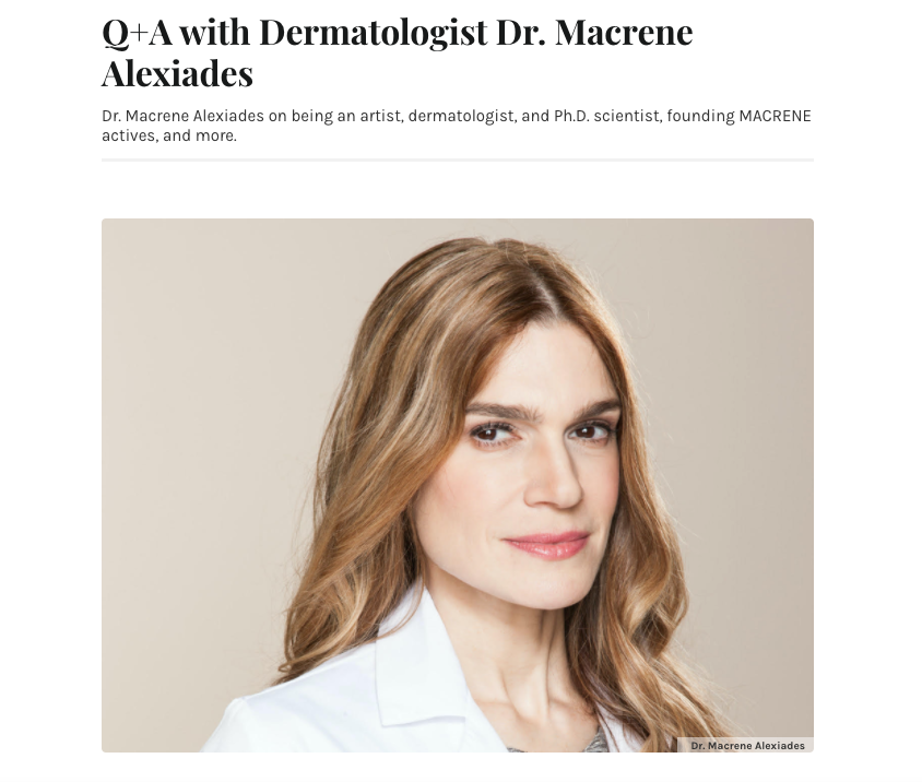 Shop My Shelf: Q+A Dermatologist Dr. Macrene Alexiades