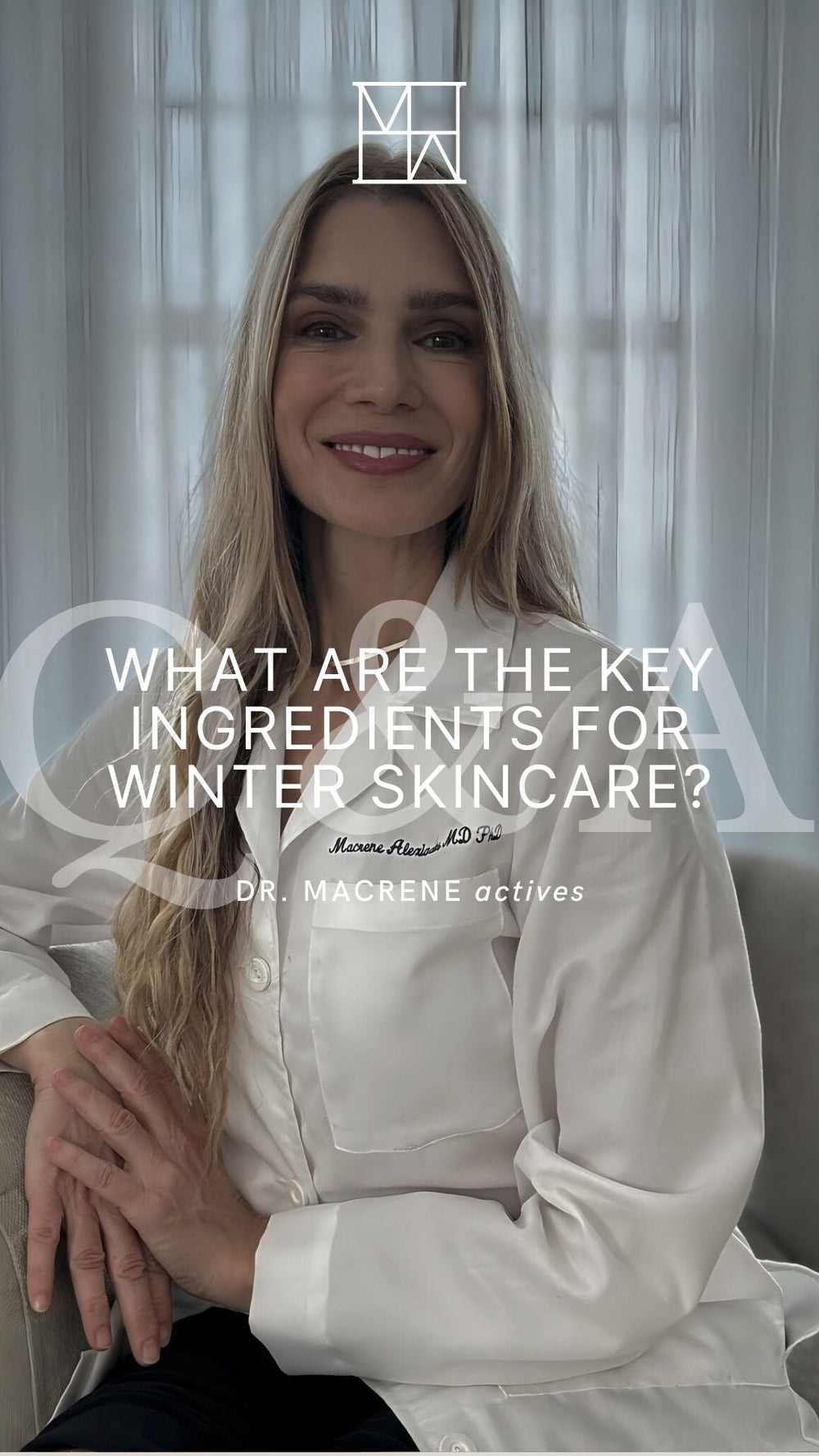 Ask Dr. A: What are the key ingredients for Winter skincare?